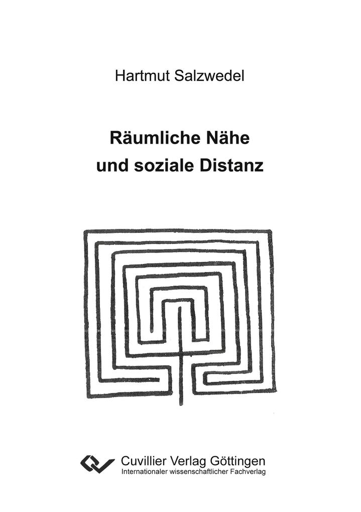 Räumliche Nähe und soziale Distanz