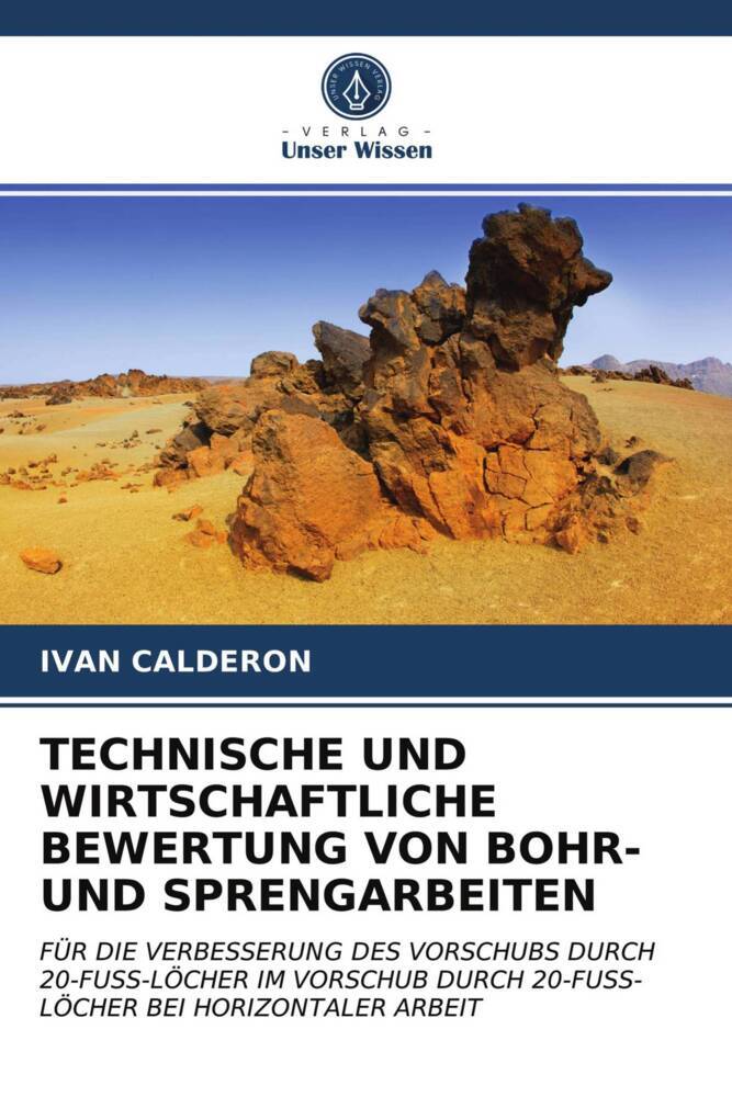 TECHNISCHE UND WIRTSCHAFTLICHE BEWERTUNG VON BOHR- UND SPRENGARBEITEN