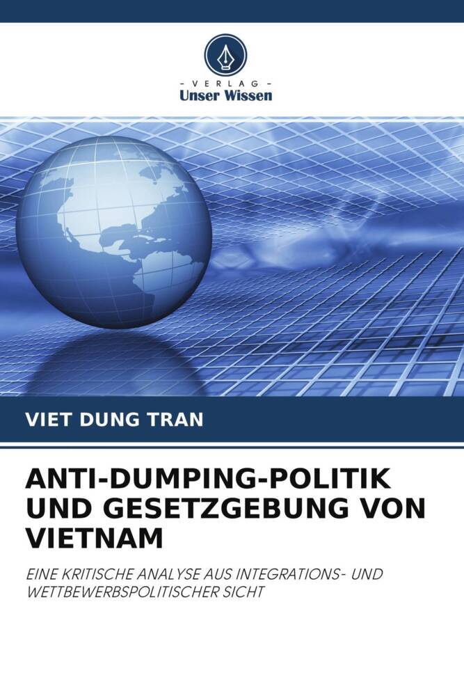 ANTI-DUMPING-POLITIK UND GESETZGEBUNG VON VIETNAM