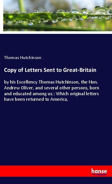 Copy of Letters Sent to Great-Britain