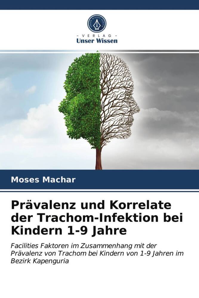 Prävalenz und Korrelate der Trachom-Infektion bei Kindern 1-9 Jahre