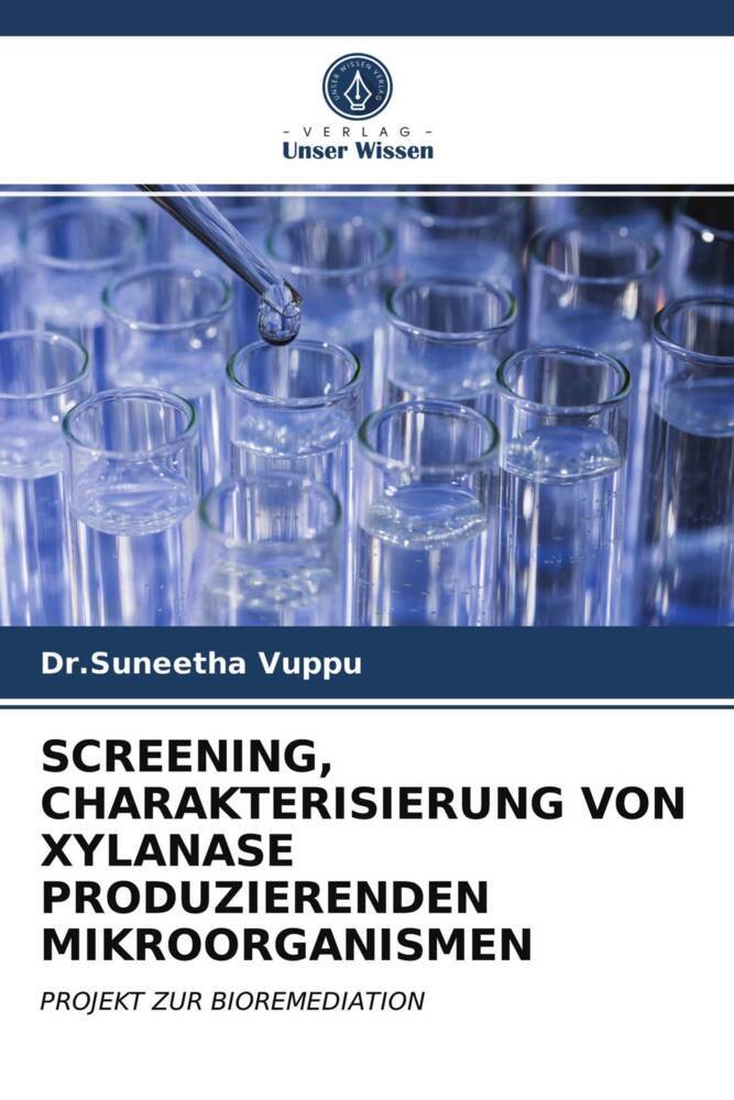 SCREENING CHARAKTERISIERUNG VON XYLANASE PRODUZIERENDEN MIKROORGANISMEN