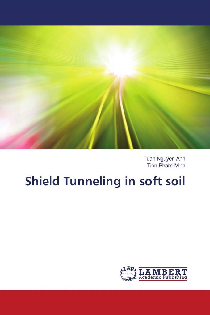 Shield Tunneling in soft soil