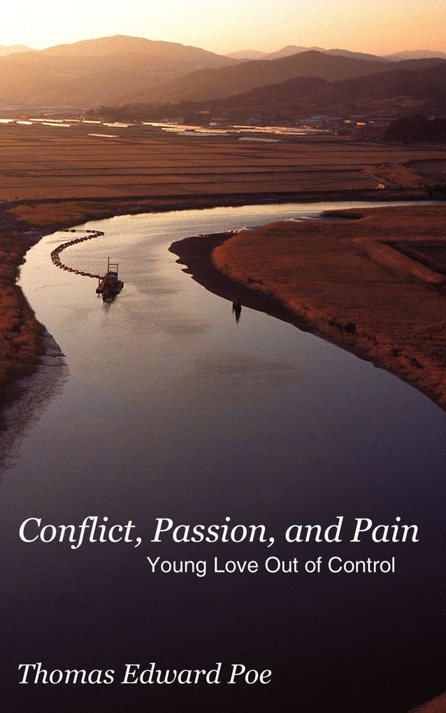 Conflict Passion and Pain