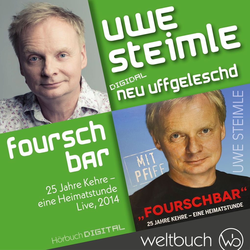 Uwe Steimle: Fourschbar 25 Jahre Kehre Eine Heimatstunde