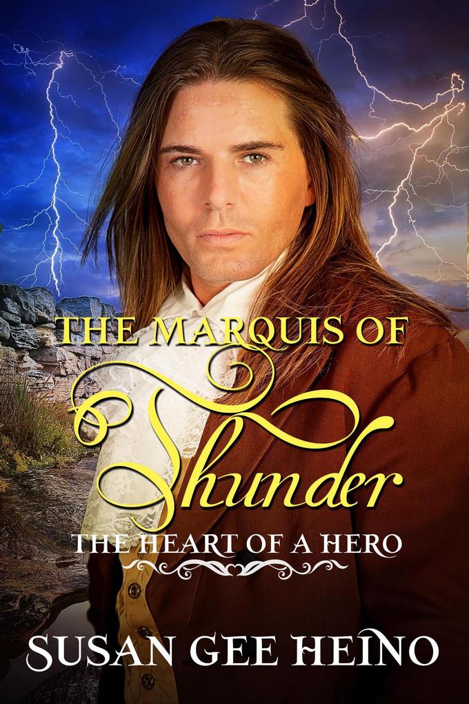 The Marquis of Thunder (The Heart of a Hero)