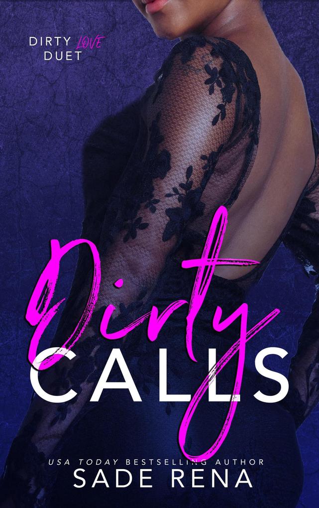 Dirty Calls (Dirty Love Duet #1)