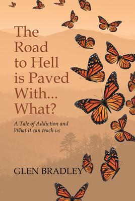 The Road to Hell is Paved With... What?
