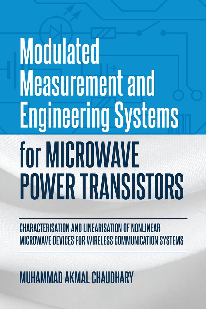 Modulated Measurement and Engineering Systems for Microwave Power Transistors