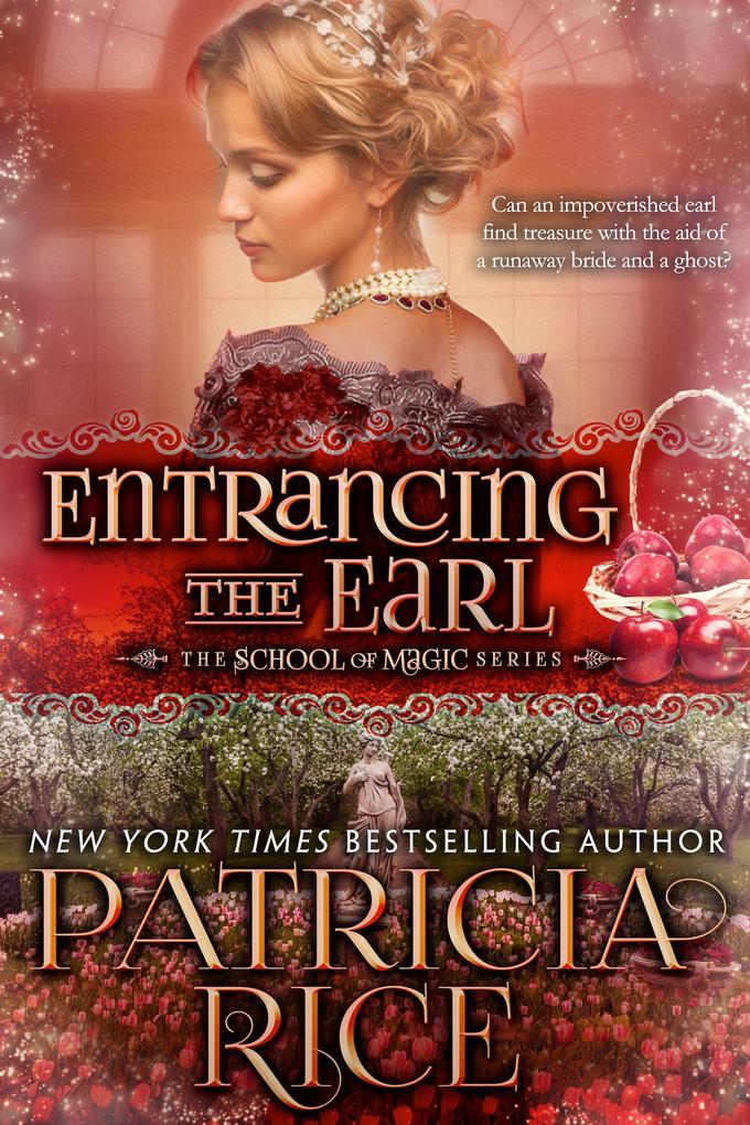 Entrancing the Earl (School of Magic #5)