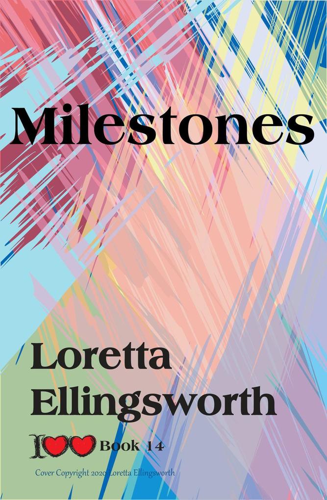 Milestones (I Love Love)