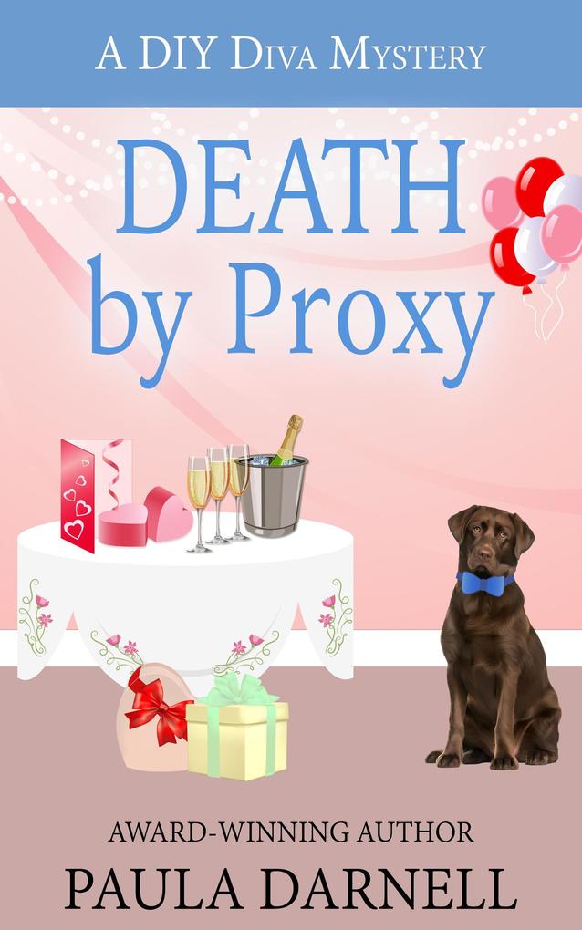 Death by Proxy (A DIY Diva Mystery #3)