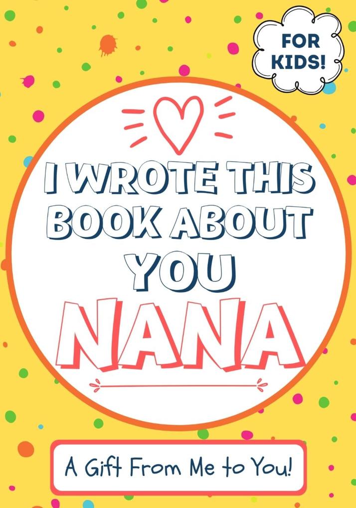 I Wrote This Book About You Nana