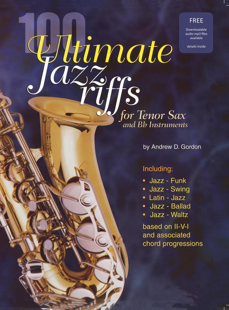 100 Ultimate Jazz Riffs For Tenor Sax and Bb Instruments