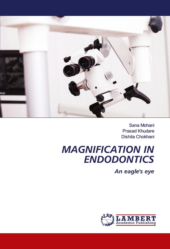 MAGNIFICATION IN ENDODONTICS