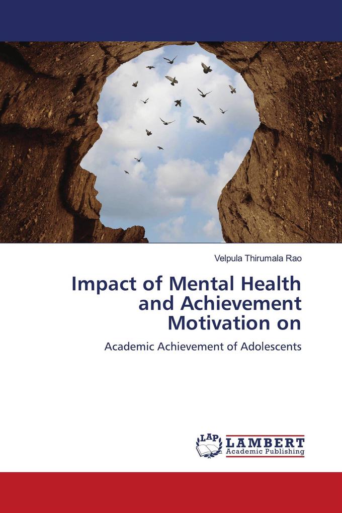 Impact of Mental Health and Achievement Motivation on