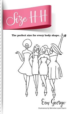 Size HH: The Perfect Size for Every Body Shape...