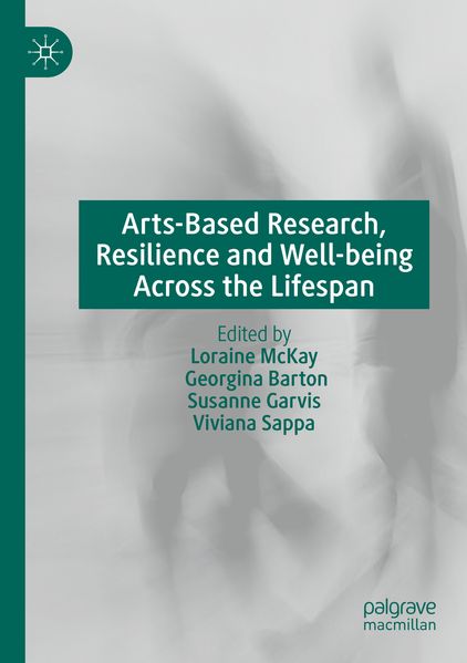 Arts-Based Research Resilience and Well-being Across the Lifespan