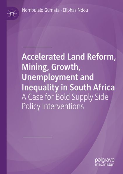 Accelerated Land Reform Mining Growth Unemployment and Inequality in South Africa