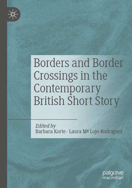 Borders and Border Crossings in the Contemporary British Short Story