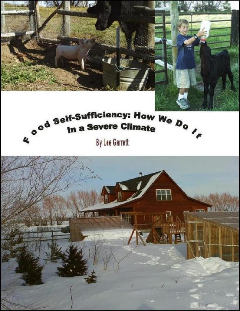 Food Self Sufficiency: How We Do It In a Severe Climate