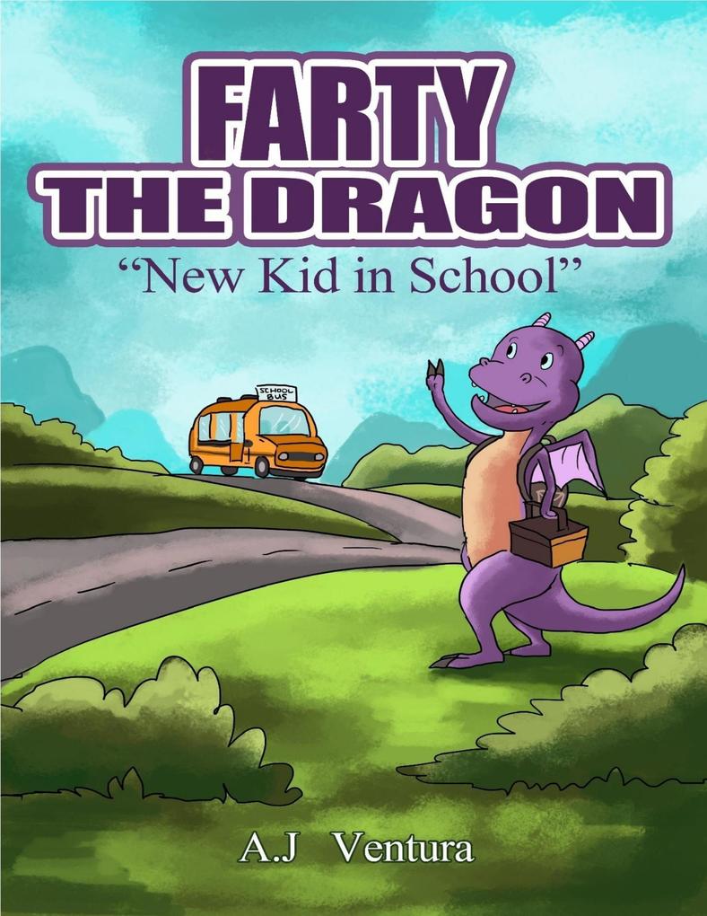 Farty the Dragon: New Kid In School