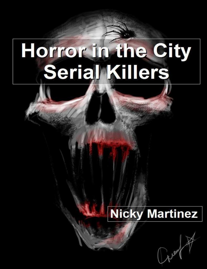 Horror in the City: Serial Killers