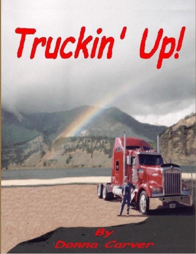 Truckin‘ Up!