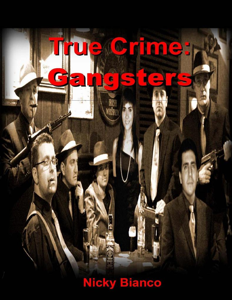 True Crime: Gangsters