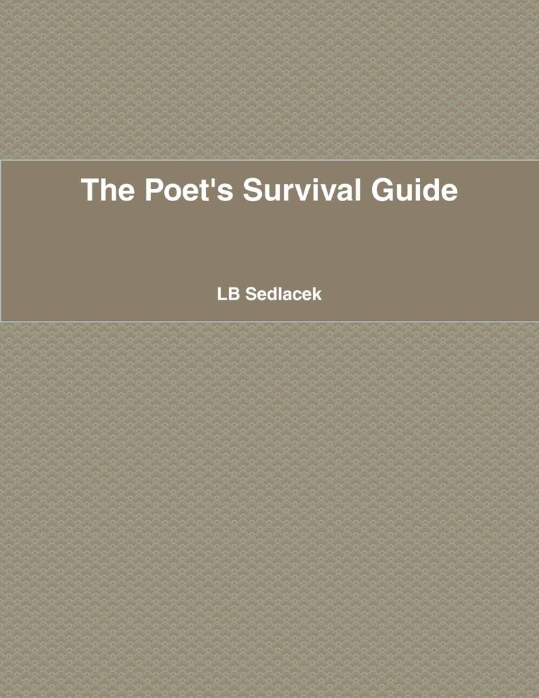 The Poet‘s Survival Guide
