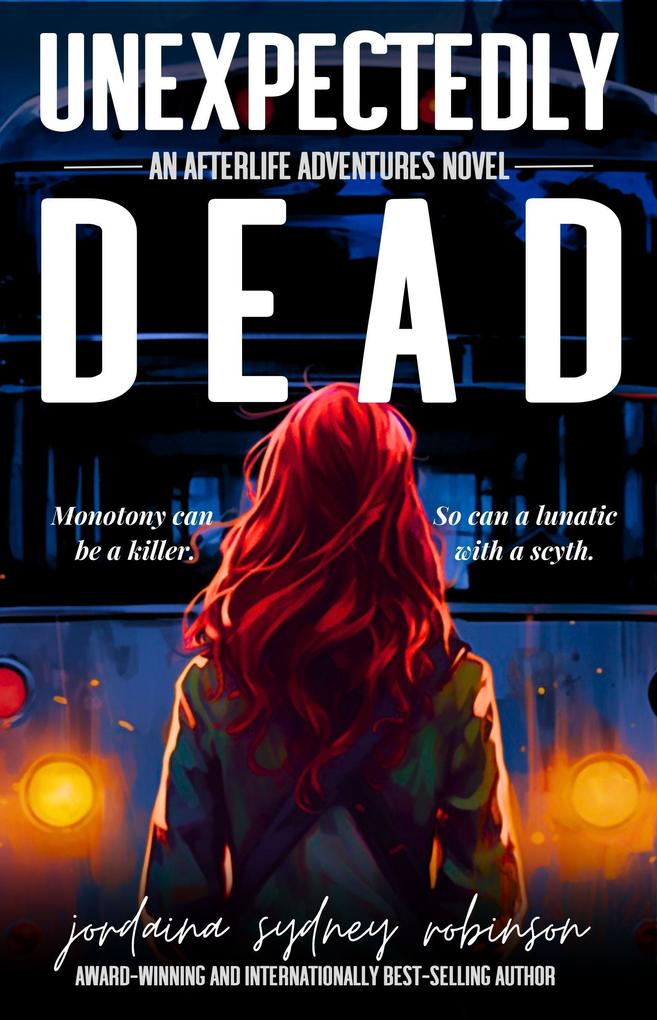 Unexpectedly Dead (An Afterlife Adventures Novel #7)