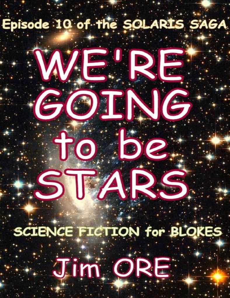We‘re Going to Be Stars