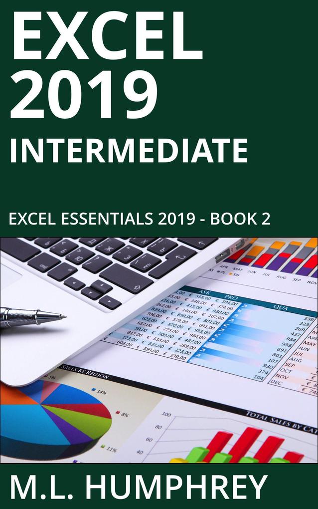 Excel 2019 Intermediate (Excel Essentials 2019 #2)