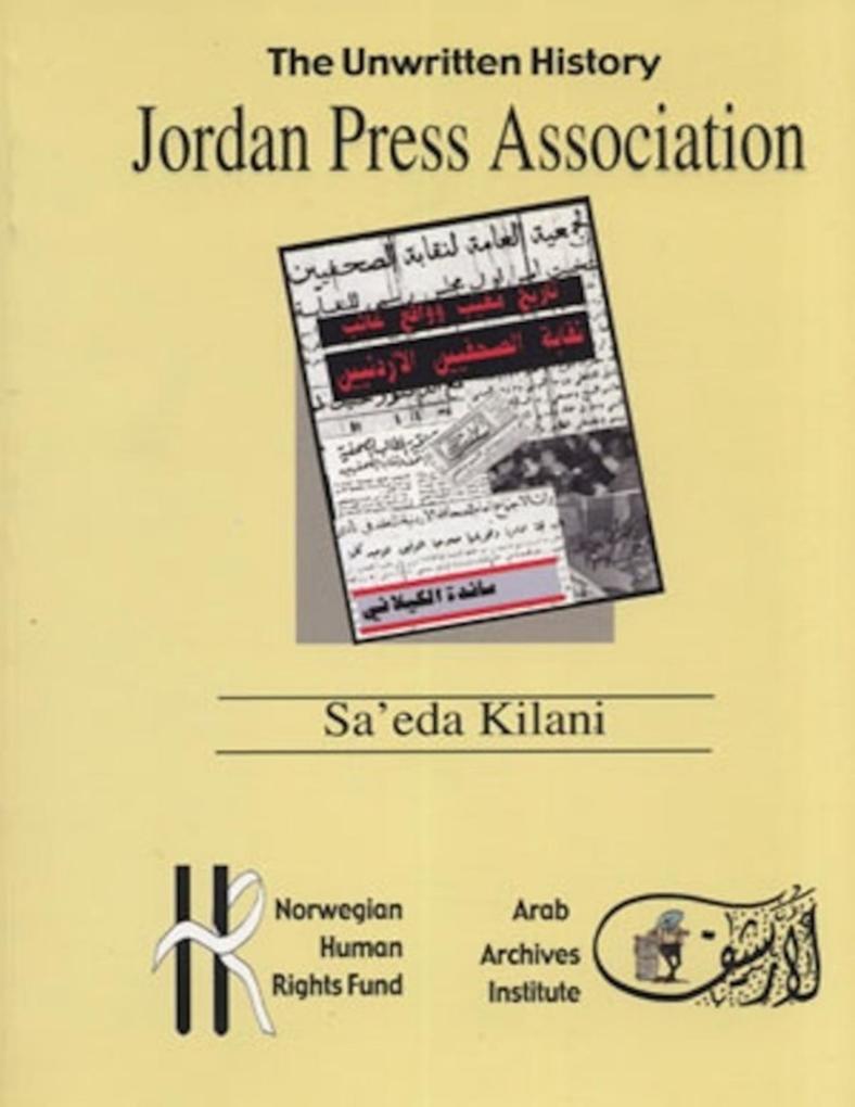 Jordan Press Association - The Unwritten History