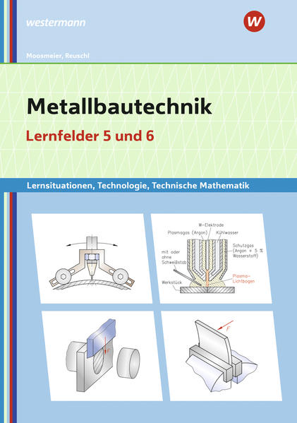 Metallbautechnik: Technologie Technische Mathematik