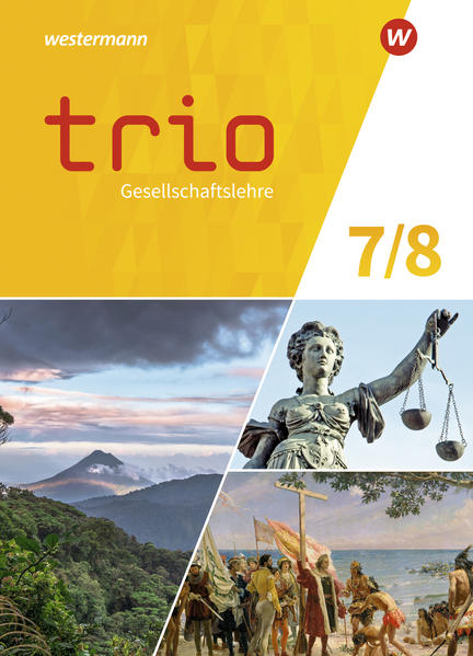 Trio Gesellschaftslehre 7 / 8. Schulbuch. Für Gesamtschule und Realschule plus in Rheinland-Pfalzür Gesamtschulen in Rheinland-Pfalz