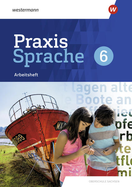 Praxis Sprache 6. Arbeitsheft. Differenzierende Ausgabe für Sachsen