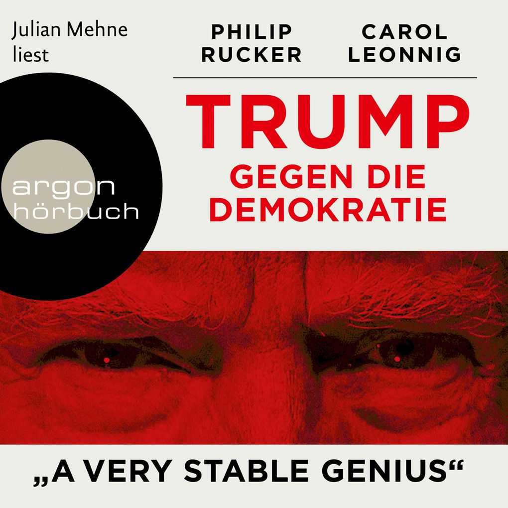 Trump gegen die Demokratie - 'A Very Stable Genius'