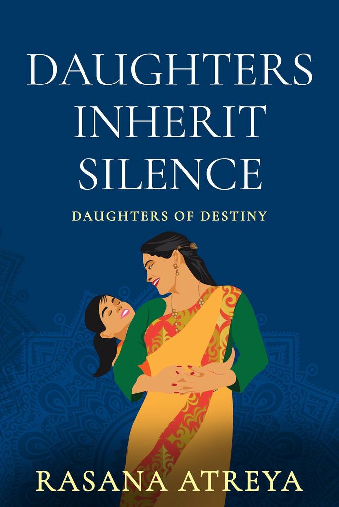 Daughters Inherit Silence (Daughters Of Destiny)