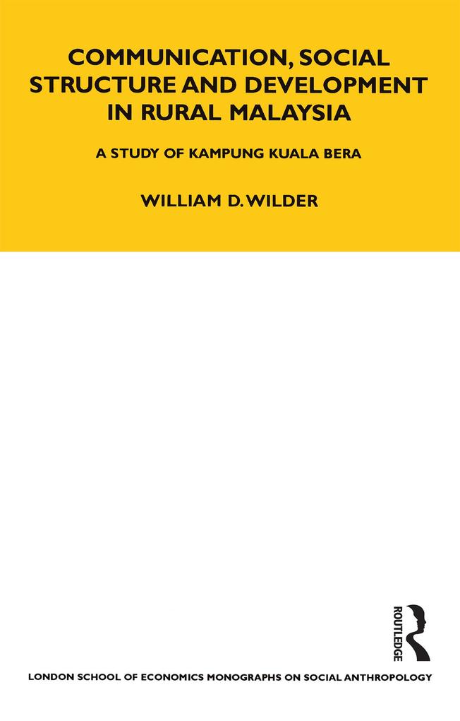 Communication Social Structure and Development in Rural Malaysia