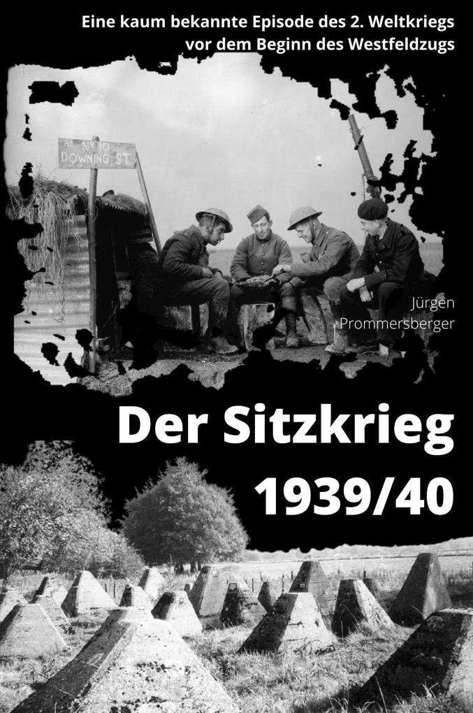 Der Sitzkrieg 1939/40