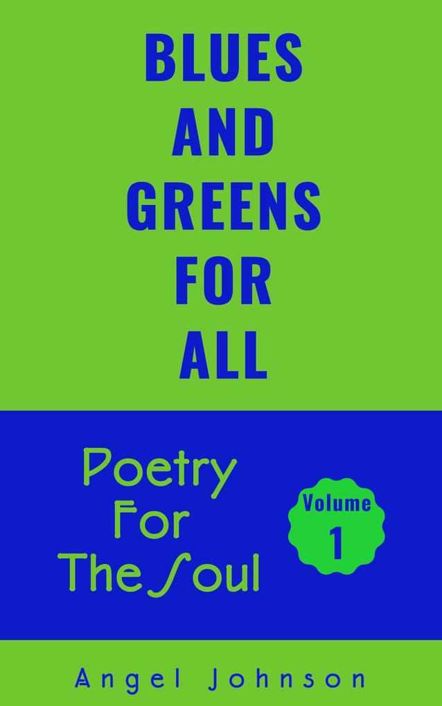 Blues and Greens For All (Volume One #1)