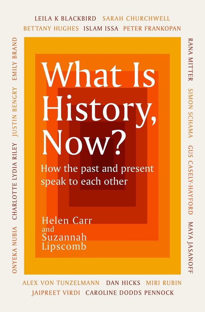 What Is History Now?