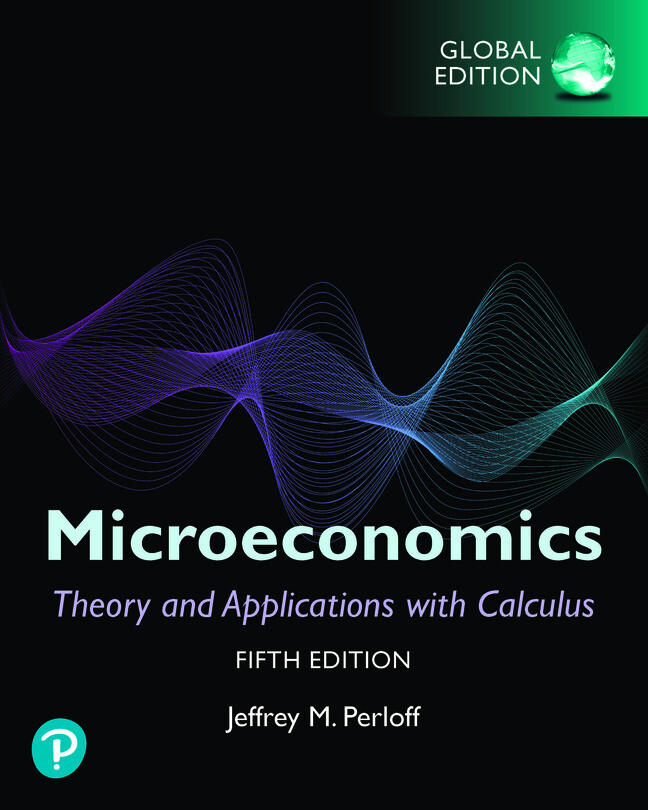 Microeconomics: Theory and Applications with Calculus Global Edition