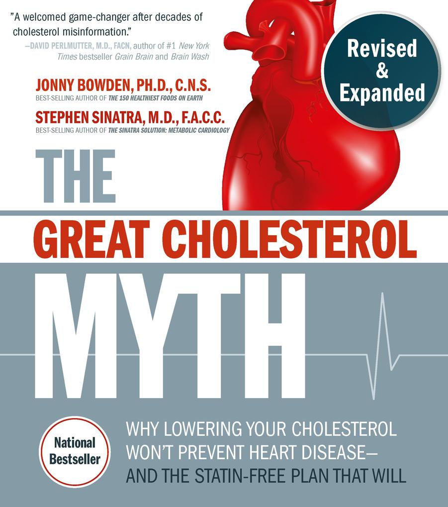 The Great Cholesterol Myth Revised and Expanded