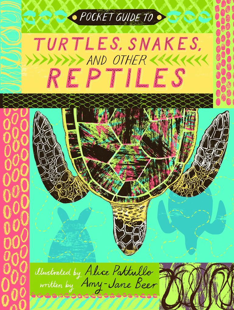 Pocket Guide to Turtles Snakes and other Reptiles