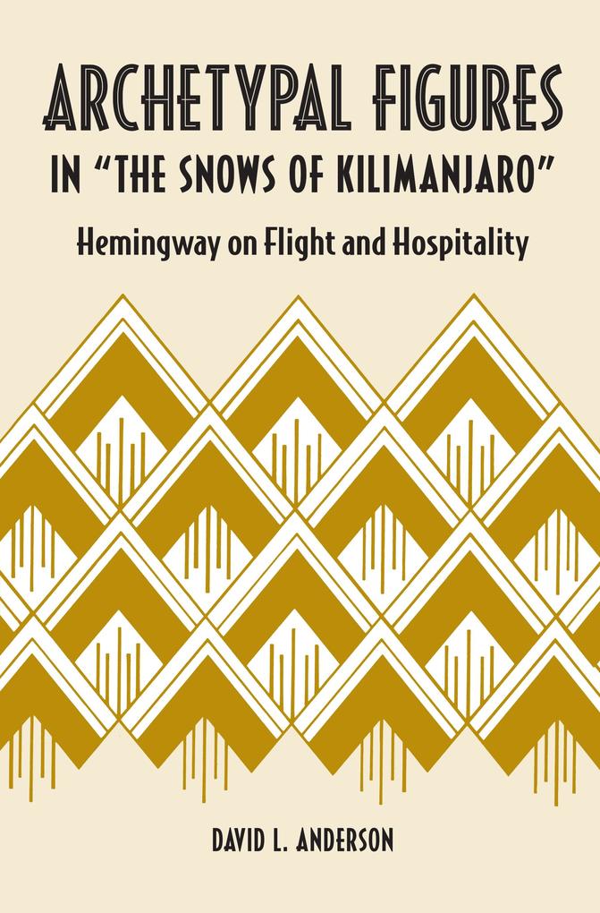 Archetypal Figures in &quote;The Snows of Kilimanjaro&quote;