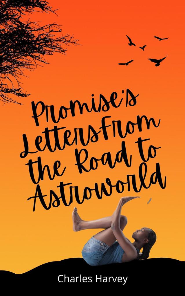 Promise‘s Letters From the Road to Astroworld