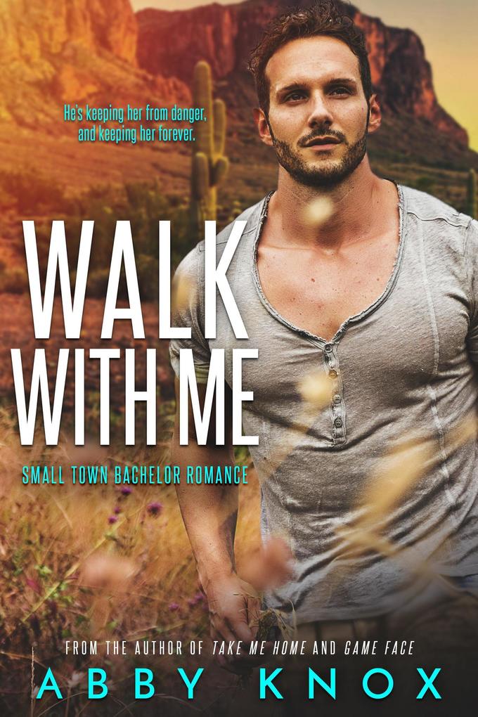 Walk With Me (Small Town Bachelor Romance #4)