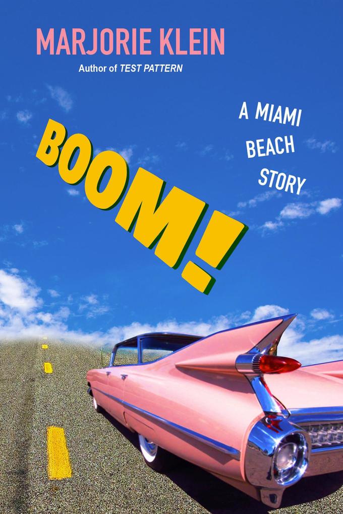 BOOM! A Miami Beach Story